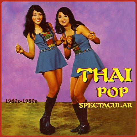 Various – Thai Pop Spectacular 1960s - 1980s (2015 - USA - 2LP - Near Mint) - USED vinyl