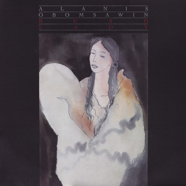 Alanis Obomsawin - Bush Lady - new vinyl
