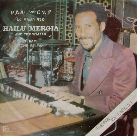 Hailu Mergia And The Walias ‎– Tche Belew - new vinyl