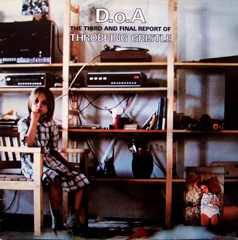 Throbbing Gristle ‎– D.o.A. The Third And Final Report - new vinyl