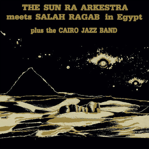 Sun Ra Arkestra & Salah Ragab - The Sun Ra Arkestra Meets Salah Ragab in Egypt - new vinyl