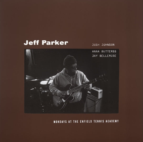 Jeff Parker - Mondays At The Enfield Tennis Academy - new vinyl