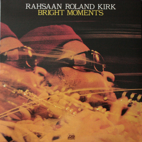 Rahsaan Roland Kirk – Bright Moments (EUR - 2016 -  NM) - USED vinyl