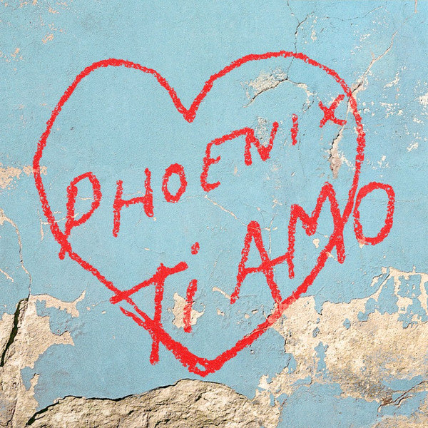 Phoenix ‎– Ti Amo (2017 - USA & CAN - NM) - USED vinyl