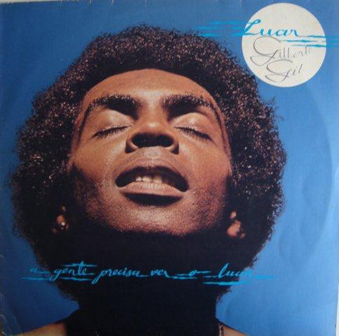 Gilberto Gil – Luar (A Gente Precisa Ver O Luar) (Brazil - 80's Reissue - NM) - USED vinyl