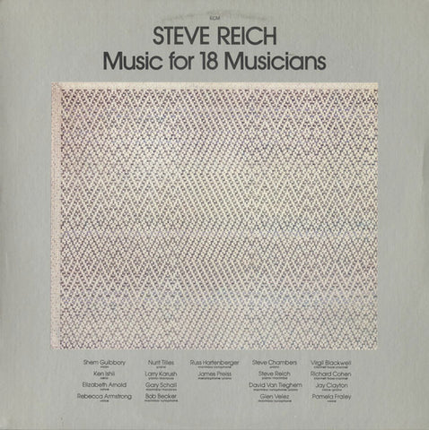 Steve Reich - Music For 18 Musicians (1978 - Germany - VG++) - USED vinyl