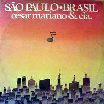 Cesar Mariano & Cia. - Sao Paulo Brasil (2018 - UK - Near Mint) - USED vinyl