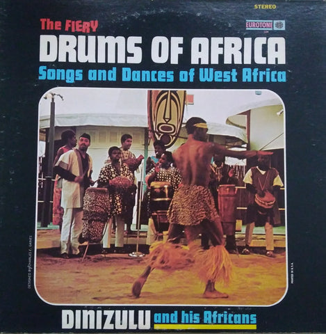 Dinizulu And His Africans – The Fiery Drums Of Africa: Songs And Dances (CAN - VG) - USED vinyl