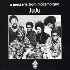 JuJu – A Message From Mozambique (USA - REI - NM) - USED vinyl
