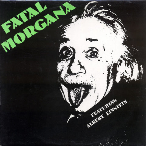 Fatal Morgana Featuring Albert Einstein – I Believe (1990 - Belgium - VG+) - USED vinyl