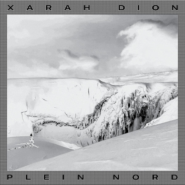 Xarah Dion – Plein Nord - new vinyl