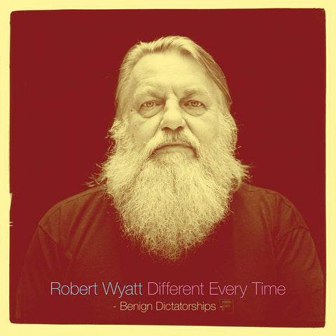 Robert Wyatt – Different Every Time Volume 2 (Benign Dictatorships) (2014 - Europe - Near Mint) - USED vinyl