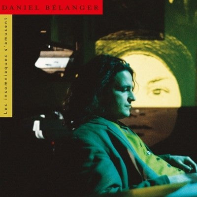 Daniel Bélanger – Les Insomniaques S'Amusent - new vinyl