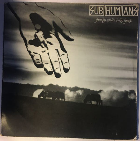 Subhumans – From The Cradle To The Grave (1984 - UK - VG) - USED vinyl