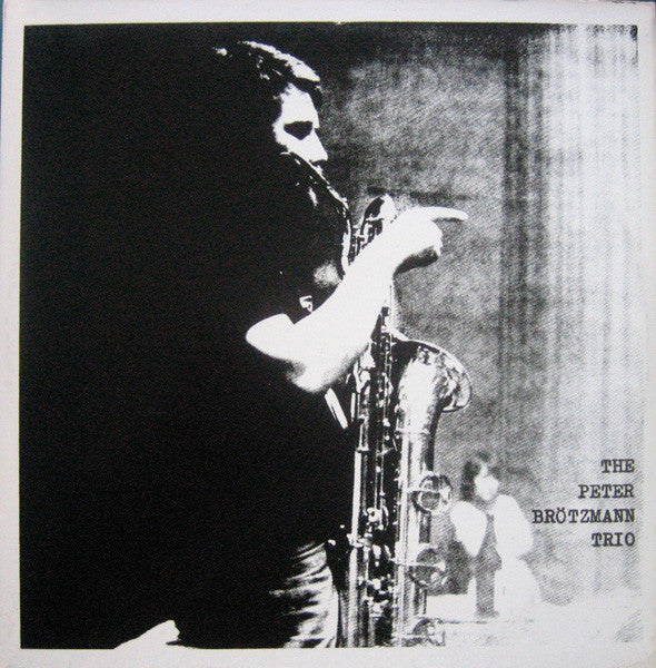 The Peter Brötzmann Trio – For Adolphe Sax (2014 - AUSTRIA - VG+) - USED vinyl