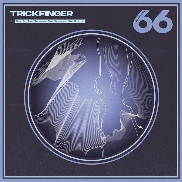 Trickfinger – She Smiles Because She Presses The Button - new vinyl