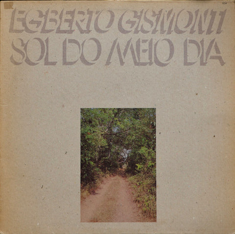 Egberto Gismonti – Sol Do Meio Dia (1978 - USA - NM) - USED vinyl