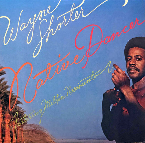 Wayne Shorter Featuring Milton Nascimento - Native Dancer (USA - 1975 - VG) USED vinyl