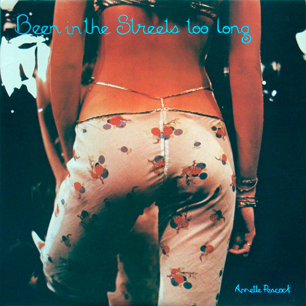 Annette Peacock – Been In The Streets Too Long (1983 - UK - NM) - USED vinyl