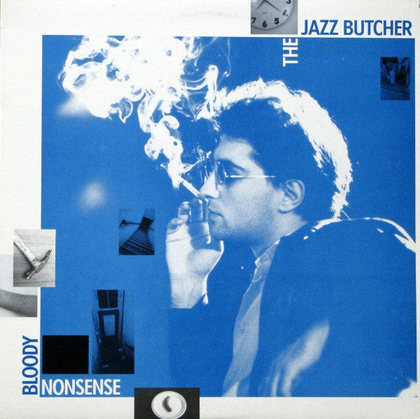 The Jazz Butcher – Bloody Nonsense (1986 - Canada - VG+) - USED vinyl