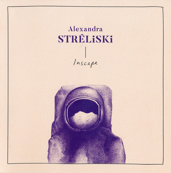 Alexandra Stréliski – Inscape (2018 - CAN - MINT) - USED vinyl