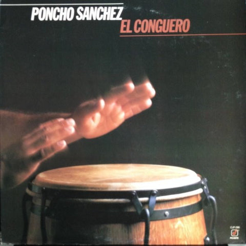 Poncho Sanchez – El Conguero (1985 - USA - M) - USED vinyl