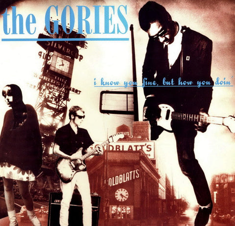 The Gories - I Know You Fine, But How You Doin' (1995 - USA - VG+) - USED vinyl