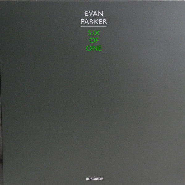 Evan Parker – Six Of One (2021 - UK - VG+) - USED vinyl