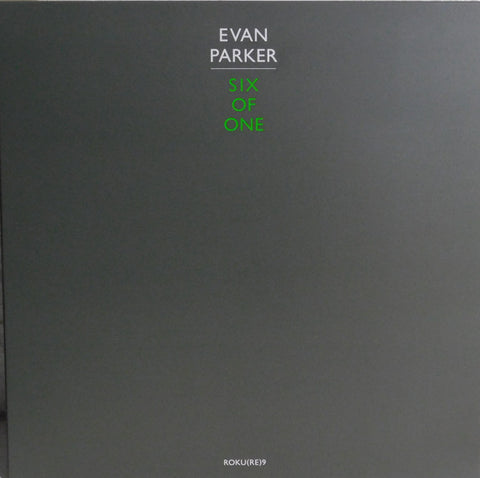 Evan Parker – Six Of One (2021 - UK - VG+) - USED vinyl