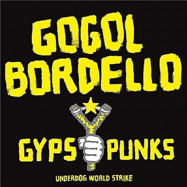 Gogol Bordello – Gypsy Punks (Underdog World Strike) (2007 - USA - Near Mint) - USED vinyl