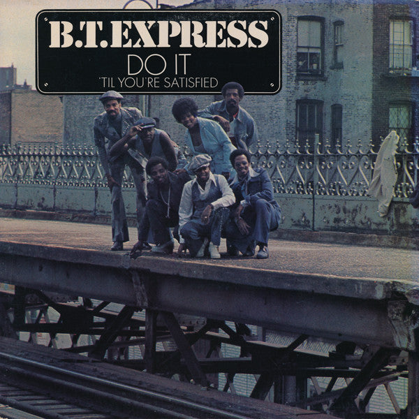 B.T. Express – Do It ('Til You're Satisfied) (1974 - USA - VG) - USED vinyl