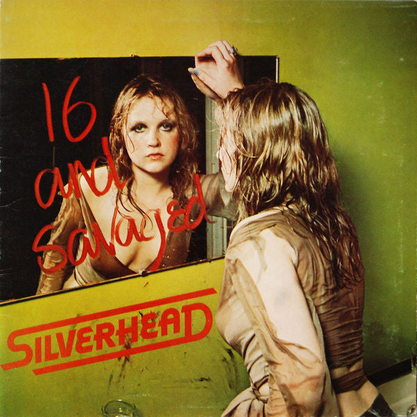 Silverhead – 16 And Savaged (1973 - CAN - VG) - USED vinyl