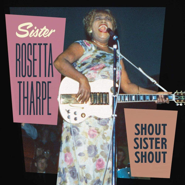 Sister Rosetta Tharpe - Shout Sister Shout - new vinyl