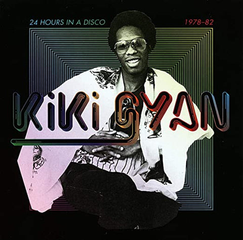 Kiki Gyan – 24 Hours In A Disco 1978-82 - new vinyl