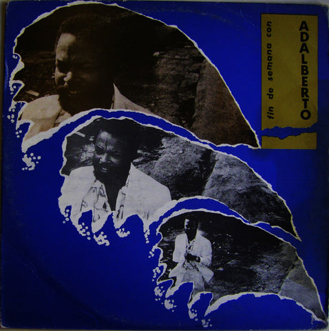 Adalberto Alvarez Y Su Son – Fin De Semana (1988 - CUBA - VG+) - USED vinyl