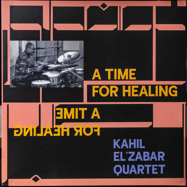 The Kahil El'Zabar Quartet – A Time For Healing - new vinyl