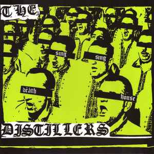 The Distillers – Sing Sing Death House - new vinyl