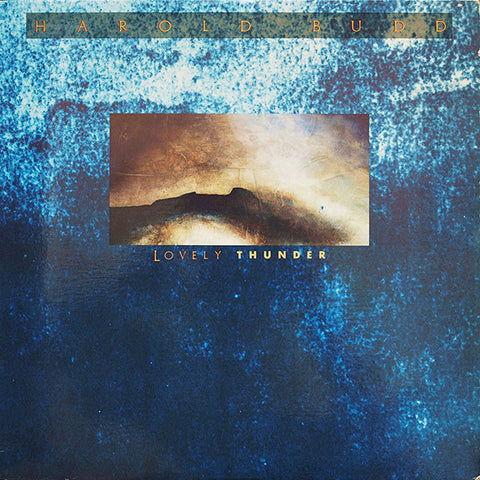 Harold Budd – Lovely Thunder (1986 - USA - NM) - USED vinyl