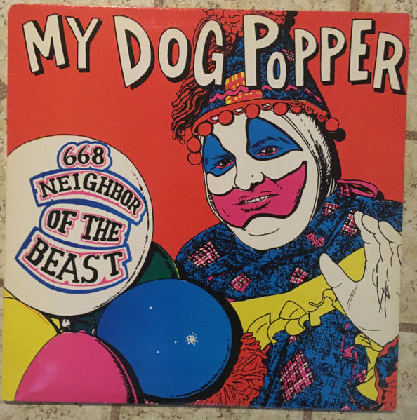 My Dog Popper – 668 Neighbor Of The Beast (1988 - CAN - VG+) - USED vinyl