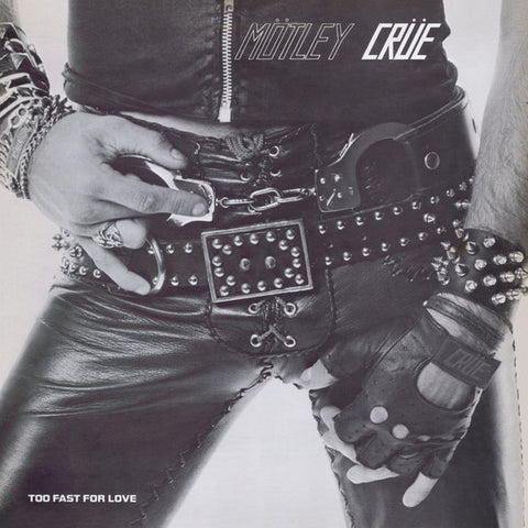 Mötley Crüe – Too Fast For Love (1982 - CAN - VG+) - USED vinyl