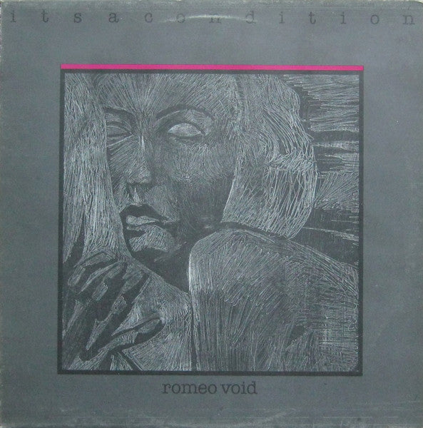 Romeo Void – Its A Condition (1981 - USA - VG) - USED vinyl