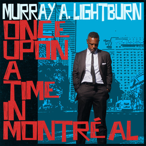 Murray A. Lightburn - Once Upon A Time In Montreal - new vinyl