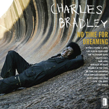 Charles Bradley Featuring The Sounds Of Menahan Street Band – No Time For Dreaming (2011 - USA - VG+) - USED vinyl