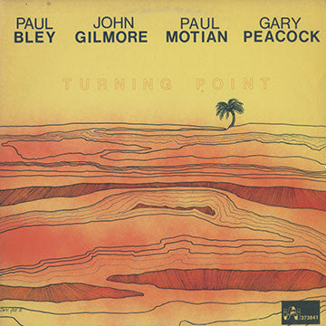 Paul Bley / John Gilmore / Paul Motian / Gary Peacock – Turning Point (1975 - USA - VG+) - USED vinyl