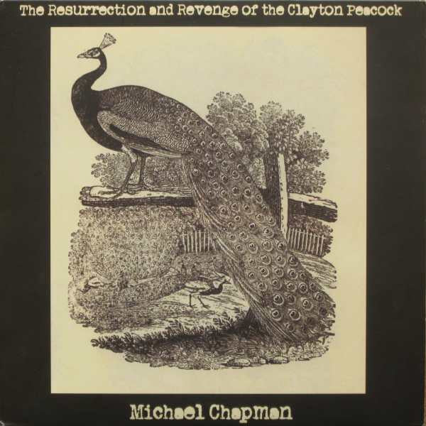Micheal Chapman - The Resurrection And Revenge Of The Clayton Peacock (2011 - USA - Near Mint) - USED vinyl