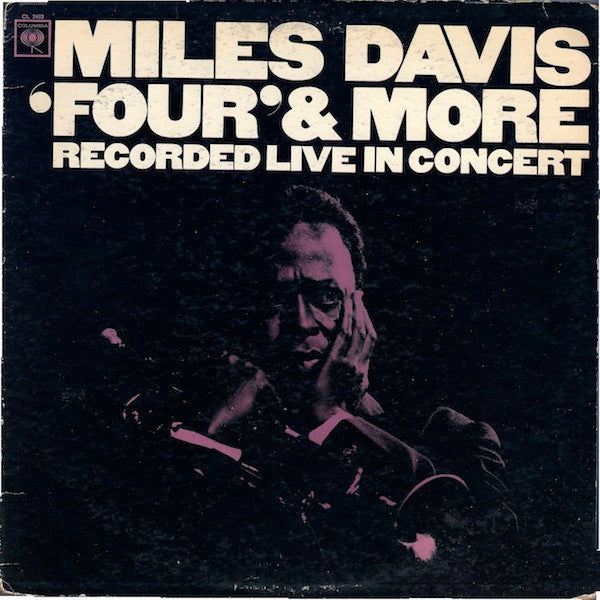 Miles Davis ‎– 'Four' & More - Recorded Live In Concert (1973 - JAPAN - VG+) - USED vinyl