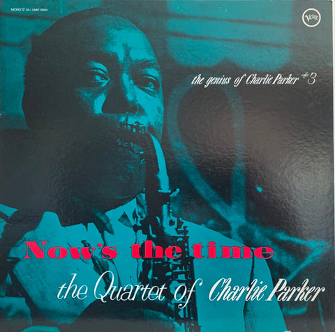 The Quartet Of Charlie Parker - Now's The Time - new vinyl