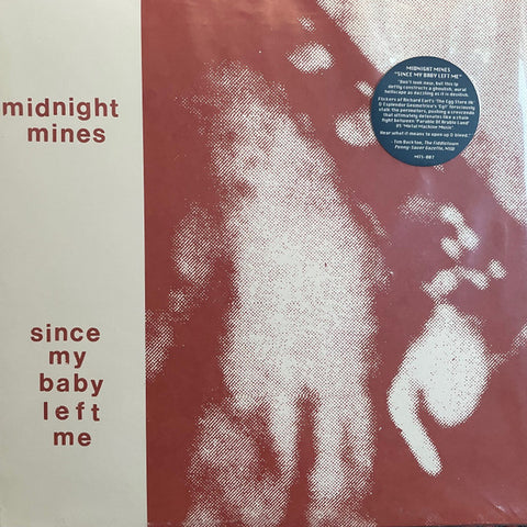 Midnight Mines - Since My Baby Left Me - new vinyl