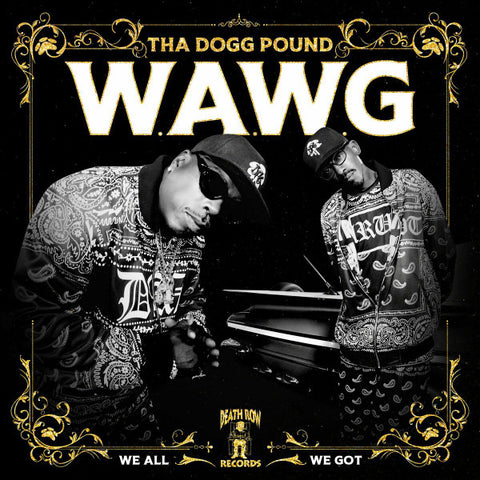 Tha Dogg Pound – W.A.W.G. (We All We Got). - new vinyl