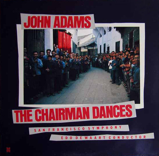 John Adams – The Chairman Dances (1987 - EUR - VG) - USED vinyl